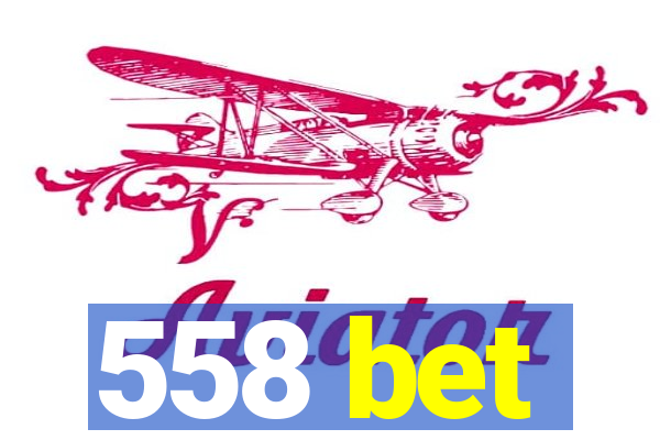 558 bet